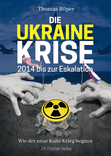 Ukraine Krise ab 2014 Buch Thomas Röper