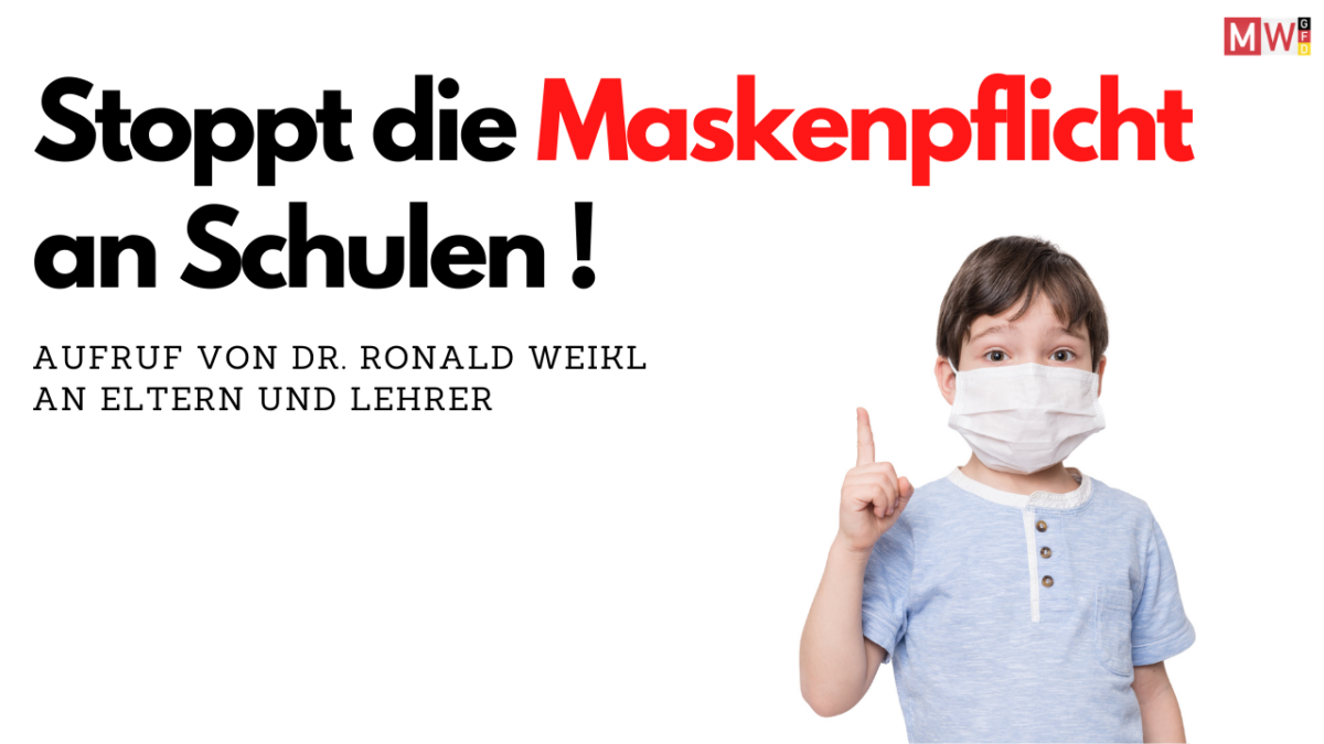 STOPPT DIE MASKENPFLICHT AN SCHULEN